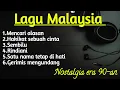 Download Lagu LAGU MALAYSIA LAWAS POPULER BIKIN NOSTALGIA 