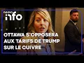 Download Lagu Tarifs douaniers de Trump sur le cuivre: le Canada «s'y opposera», assure Joly
