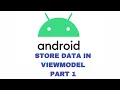 Android Basics in Kotlin Store data in ViewModel Unit 3 Navigation Pathway 3 Part 1