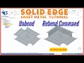 Solid Edge Sheet Metal Tutorial How to Use Unbend Rebend