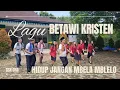 LAGU BETAWI KRISTEN - HIDUP JANGAN MBELA MBELO