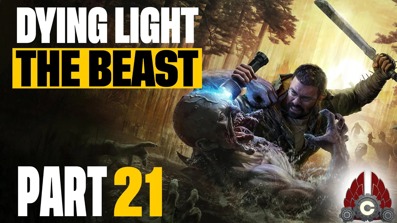 Dying Light: The Beast | Part 21