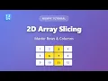 NumPy 2D Array Slicing Tutorial - Master Rows Columns for Beginners