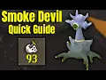 Smoke Devil Slayer Quick Guide OSRS