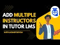 How to add instructor in a course in TutorLMS Pro