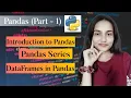 Pandas Part 1 Introduction Series DataFrames in Python for Data Science ML