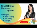 First N Prime Numbers in Python Python Program to check first 10 prime Numbers