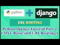 Python Django Tutorial Part 2 URL Routing