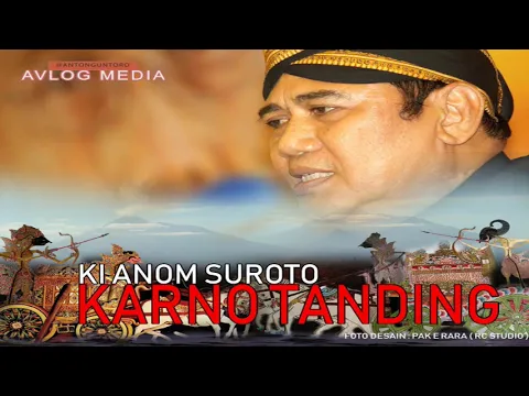 Download MP3 MP3 KI ANOM SUROTO - KARNO TANDING