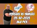 Los Angeles Dodgers vs New York Yankees 25 MLB Pick Prediction MLB Betting Tips
