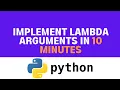 Implement Lambda Arguments in Python