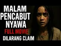 Lagu Malam pencabut nyawa full movie Indo