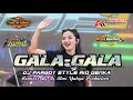 DJ PARGOY GALA-GALA STYLE RIO DENKA VIRAL TERBARU