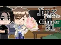 Jinx Bl Manhwa react to chapter 31 Gacha React SPOILERS
