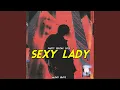 Lagu Sexy Lady (Party Sentak 2025)