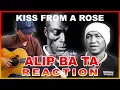 ALIP BA TA - Kiss from A Rose - fingerstyle guitar cover | Reaction Video