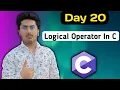 Logical Operators in C Programming - C Tutorial Day 20