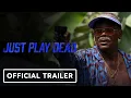 Just Play Dead - Trailer 2026 Samuel L Jackson