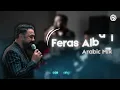 🎤 Feras Albazi - Best Arabic Mix Of 2025!😲 | #ferasalbazi #music #arabicmix