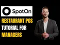 SpotOn Restaurant POS A Complete Guide for Managers Staff