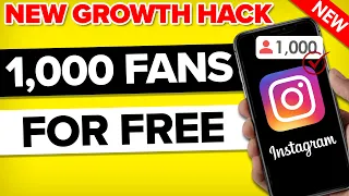 How To Grow 1,000 REAL Instagram Followers in 24 Hours or Less FOR FREE! (new algorithm)