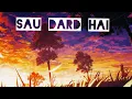 Download Lagu 𝐒𝐚𝐮 𝐃𝐚𝐫𝐝  𝐇𝐚𝐢 ( 𝐒𝐥𝐨𝐰𝐞𝐝 𝐀𝐧𝐝 𝐑𝐞𝐯𝐞𝐫𝐛 ) @NsagarMusic  #lofimusic #lofihiphop #songcovermusic