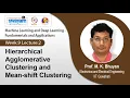 Lec 33 Hierarchical Agglomerative Clustering and Mean-shift Clustering