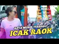 Download Lagu ICAK RAOK LAGU SASAK YANG DULU VIRAL DIRILIS KEMBALI AZYA MUSIK