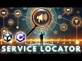 Service Locator - The Master Of Singletons Unity Tutorial