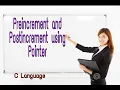Preincrement and Postincrement using pointer in C Language pointer part-5 -37 Mani Kumar