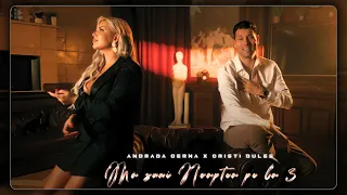 Cristi Dules ❌ Andrada Cerna - Mă suni noaptea pe la 3 (Official Video)
