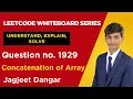 Leetcode 1929 Concatenation of Array Solved Visually by Jagjeet Dangar