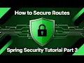 Spring Security part 3 how to secure routes