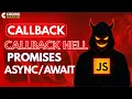 Callback Callback Hell Promises Async Await in JavaScript Master Asynchronous JS in One