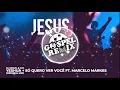 Gui Brazil & GV3 - Yeshua + Só Quero Ver Você feat. Marcelo Markes  [Progressive House Gospel]