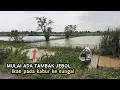 Gara gara TAMBAK JEBOL pemancing panen ikan