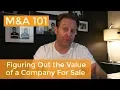 How To Value a Business for Sale Mergers and Acquisitions