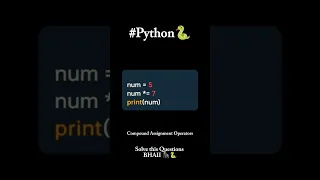 PYTHON Compound assignment operators