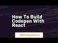 how to build codepen with react