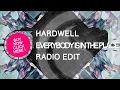 Hardwell - Everybody Is In The Place (Radio Edit)