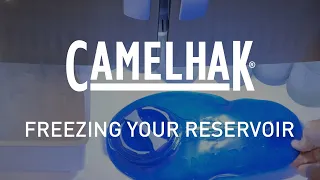 CamelBak Freezing your Reservoir CamelHak