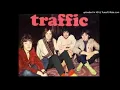 Traffic - Dear Mr. Fantasy 1967 Remastered