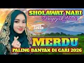 ✨DANGDUT SHOLAWAT TERBARU‼️ PENYEJUK HATI ❤️PALING BANYAK DI CARI 2026