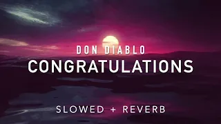 Download Don Diablo - Congratulations (Slowed + Reverb) MP3