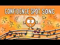 Confidence SPOT Song for Kids