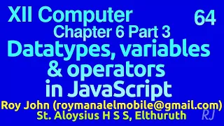 Plus 2 Chapter 6 Part 3 JavaScript datatypes variables operators