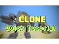 Minecraft Quick Tutorial - How to use the Clone command Clone command tutorial