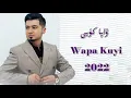Lagu Wapa Kuyi  | ۋاپا كۈيى | Uyghur 2022 | Уйгурча нахша  | uyghur dance |  Uyghur song