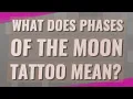 What does phases of the moon tattoo mean