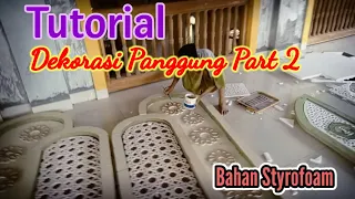 Download TUTORIAL DEKORASI PANGGUNG BAHAN STYROFOAM PART. 2 MP3